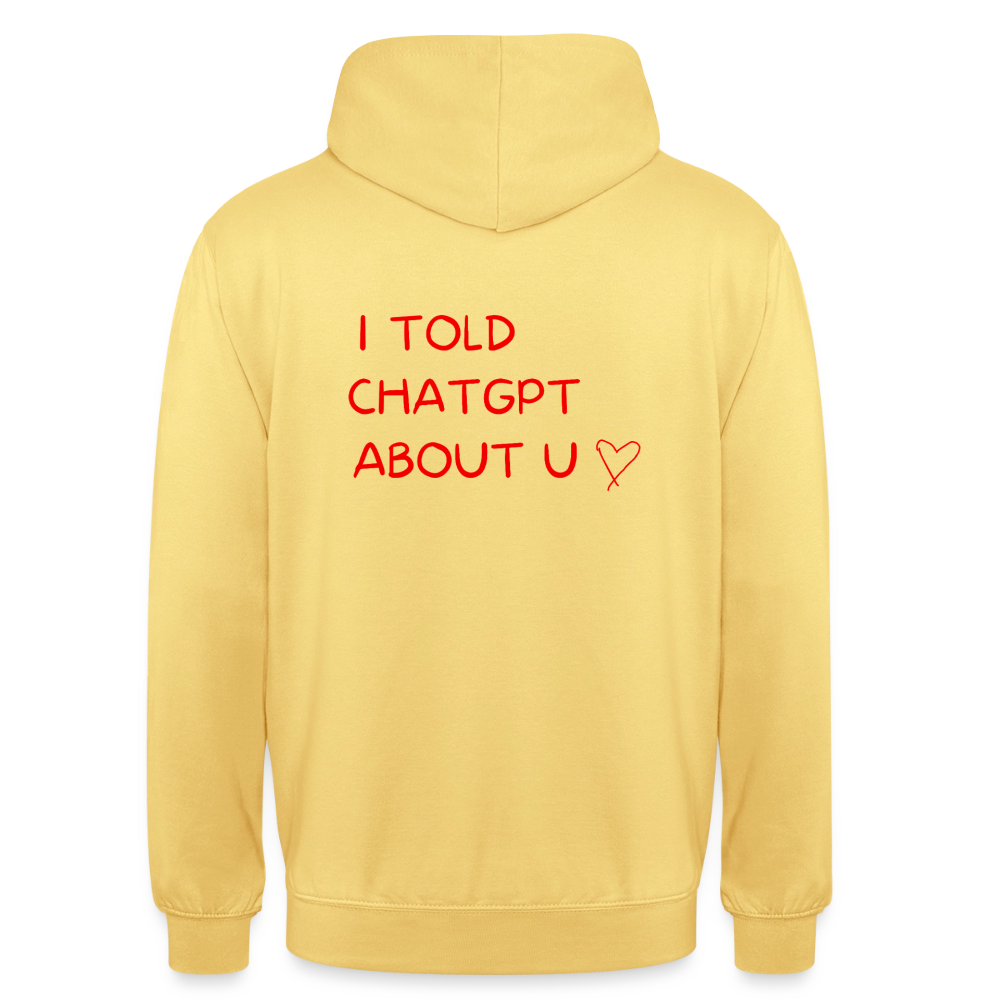 I told ChatGPT about u Hoodie Unisex - citrongul