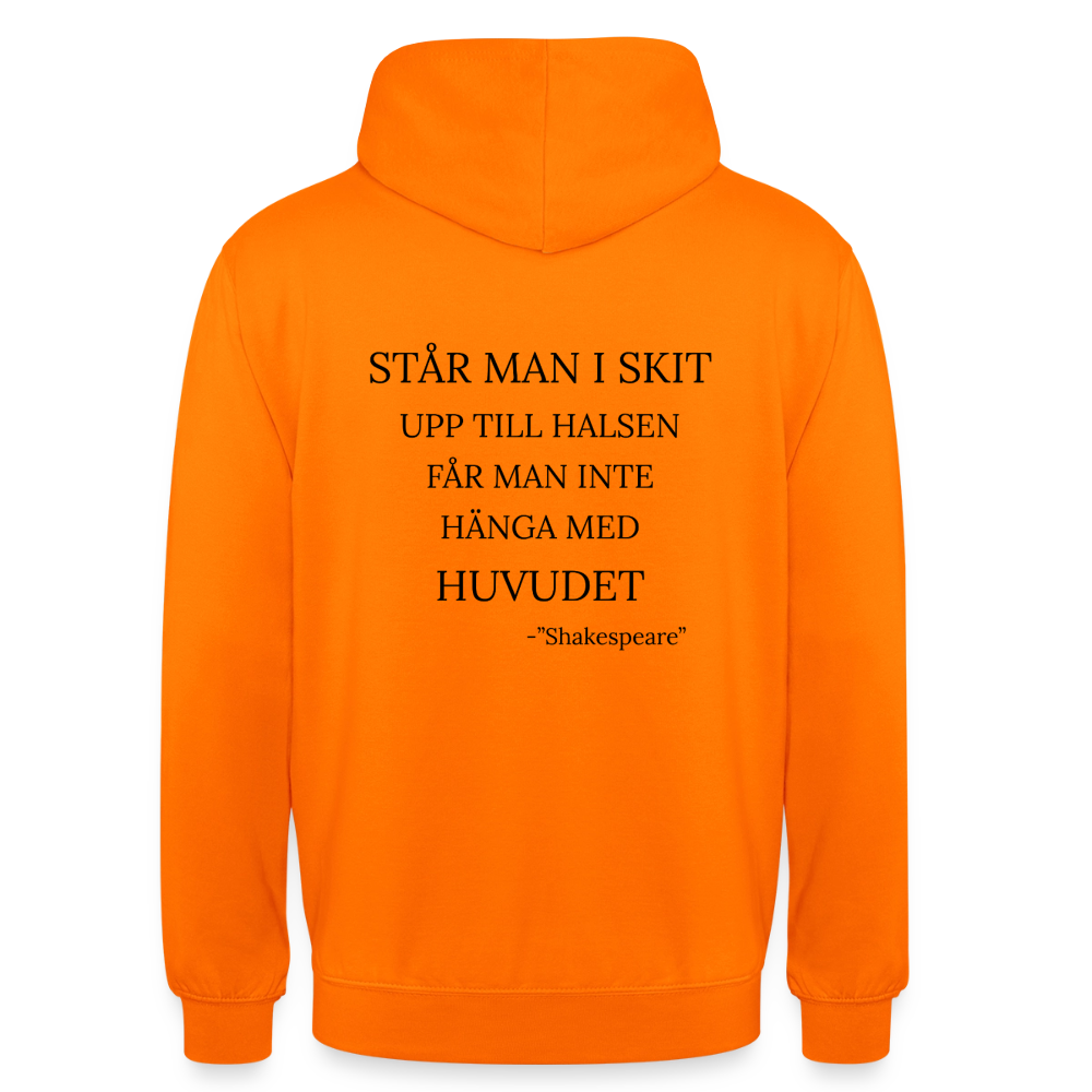 Står man i skit upp till halsen får man inte hänga med huvudet Hoodie Unisex - orange