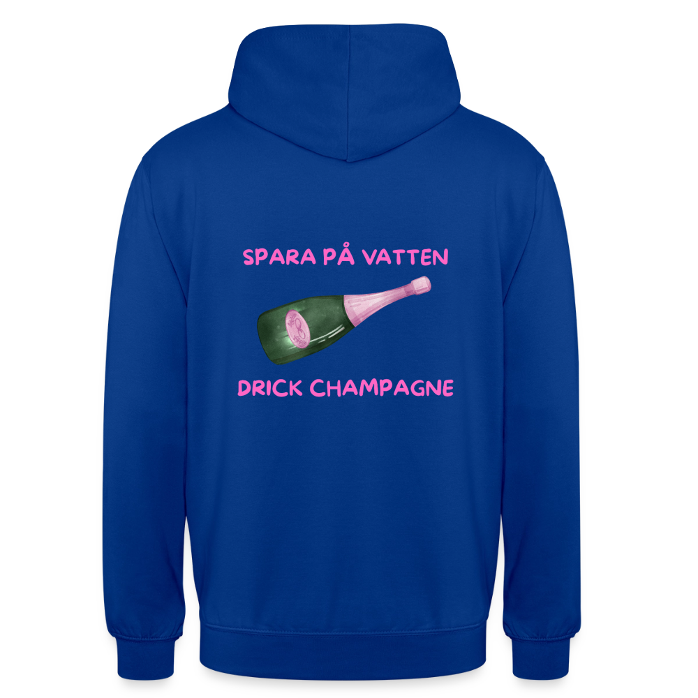 Spara på vatten, drick champagne Hoodie Unisex - kungsblå
