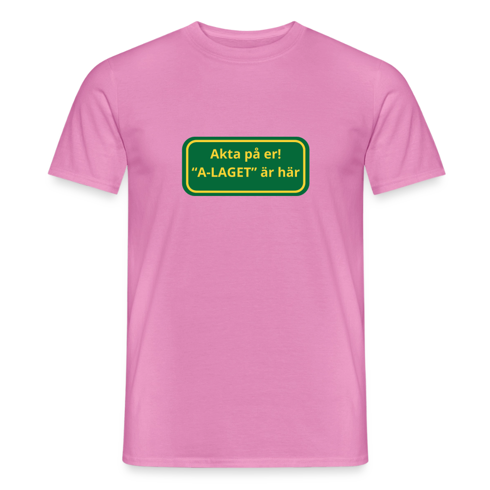 Akta på er A-laget är här T-shirt herr - rosa