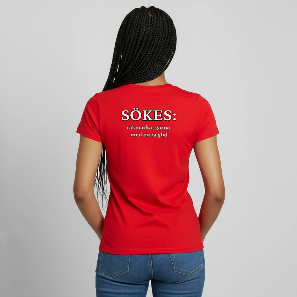 Sökes: Räkmacka, gärna med extra glid T-shirt Dam - röd