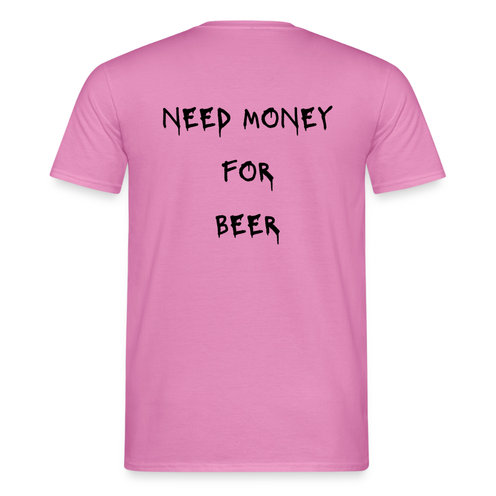 Need money for beer T-shirt herr - rosa