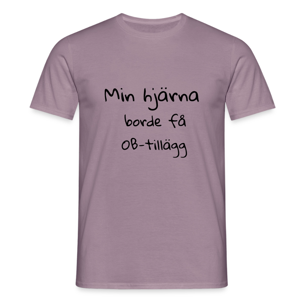 Min hjärna borde få OB-tillägg T-shirt herr - lilagrå 