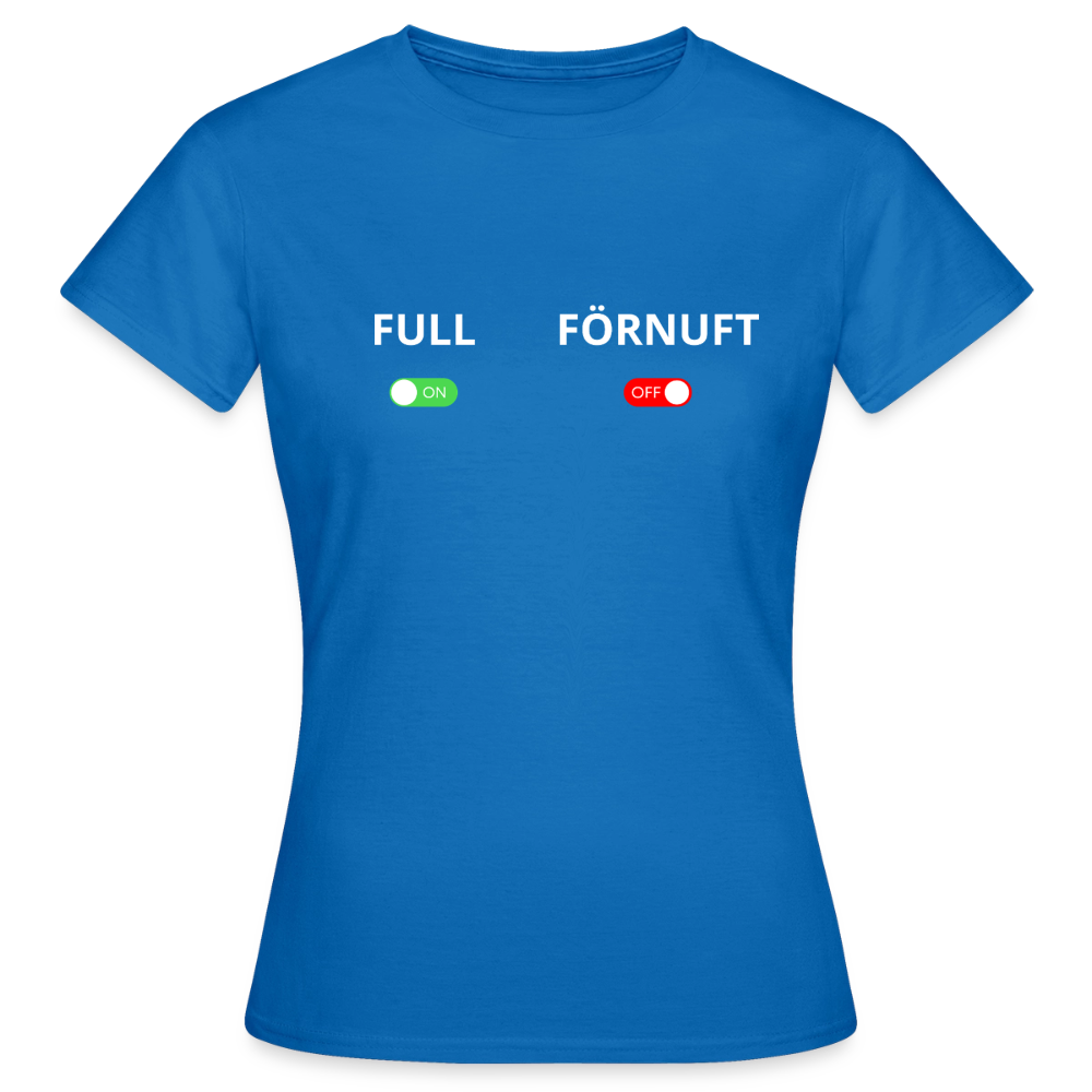 Full on, Förnuft off T-shirt Dam - royalblå