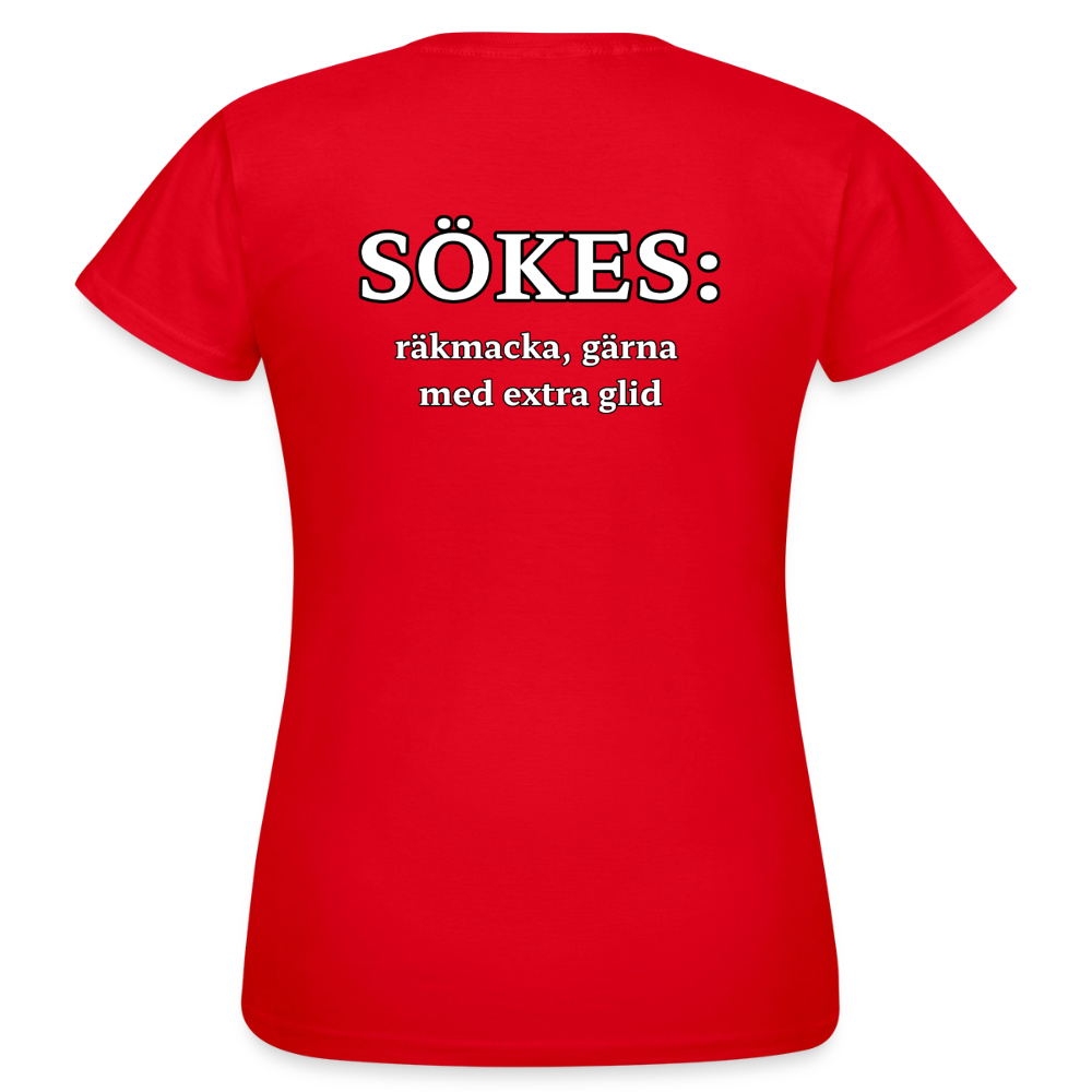 Sökes: Räkmacka, gärna med extra glid T-shirt Dam - röd