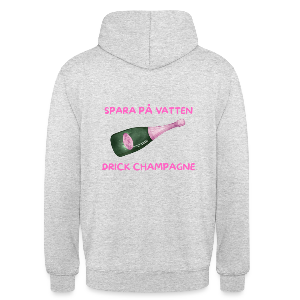 Spara på vatten, drick champagne Hoodie Unisex - ljusgråmelerad