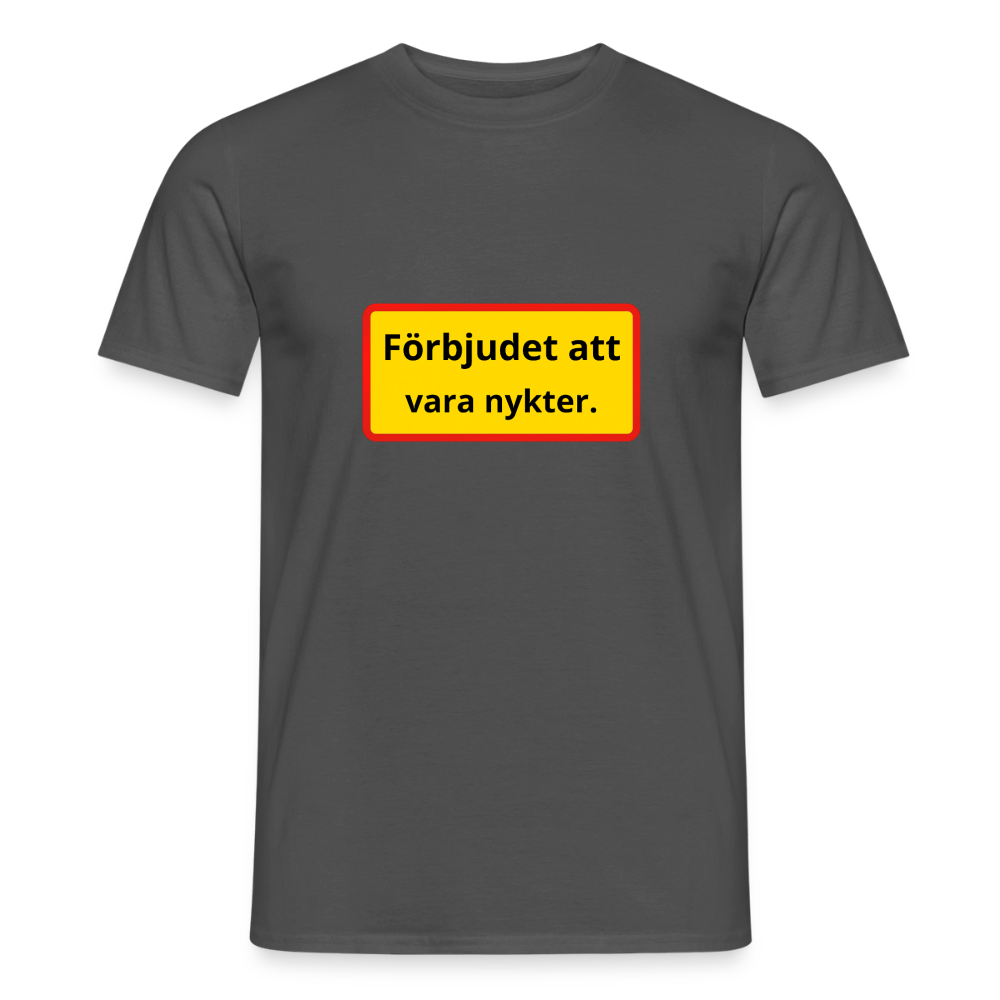 Förbjudet att vara nykter T-shirt Herr - kolgrå