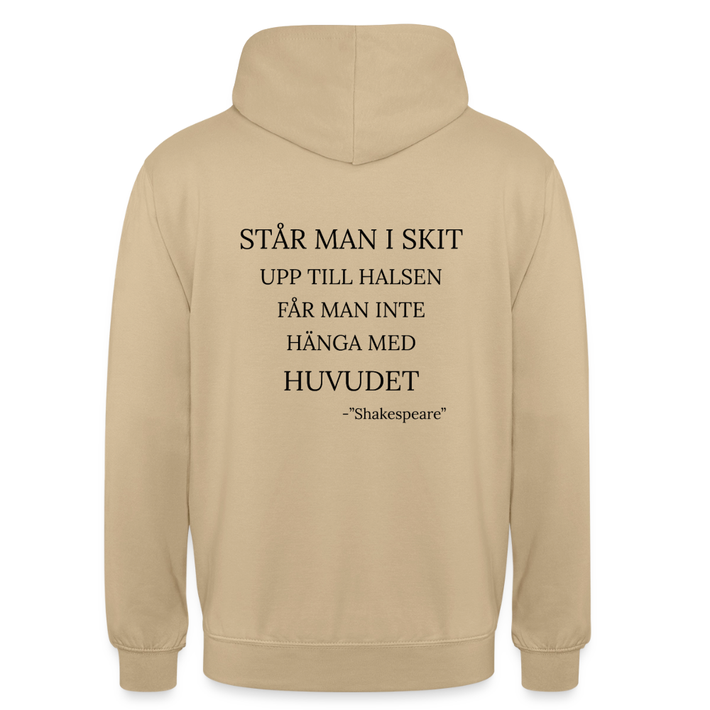 Står man i skit upp till halsen får man inte hänga med huvudet Hoodie Unisex - beige