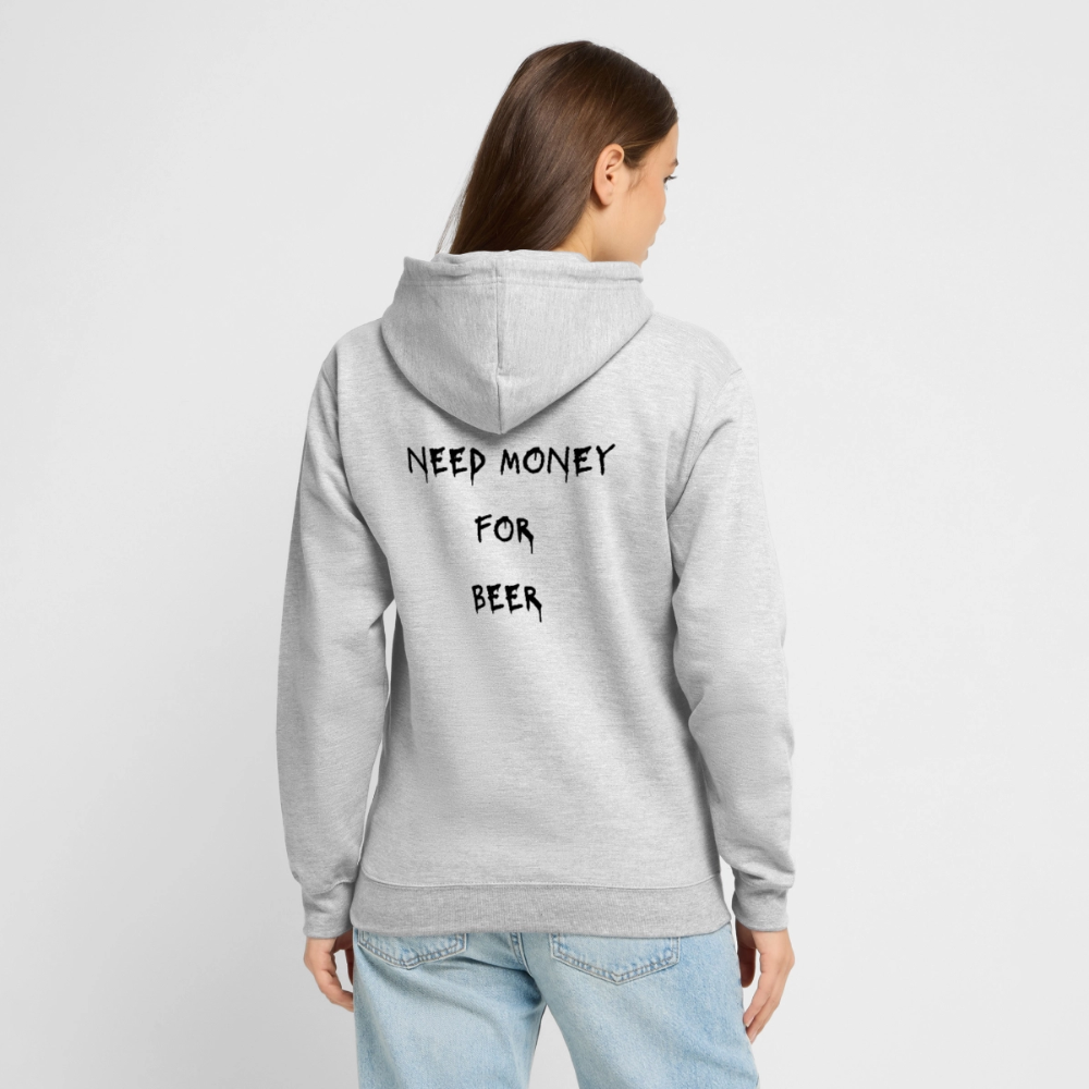 Need money for beeer Hoodie Unisex - ljusgråmelerad