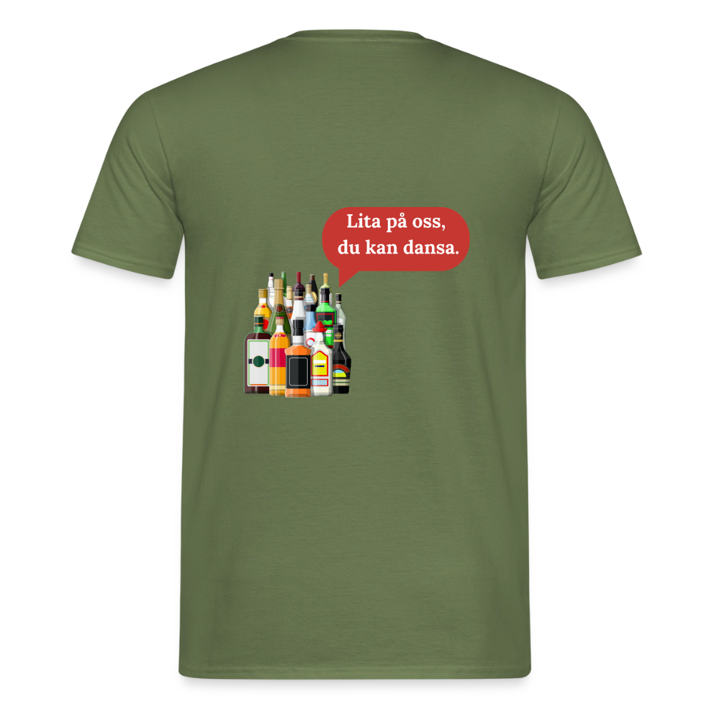 Lita på oss, du kan dansa T-shirt Herr - Militärgrön