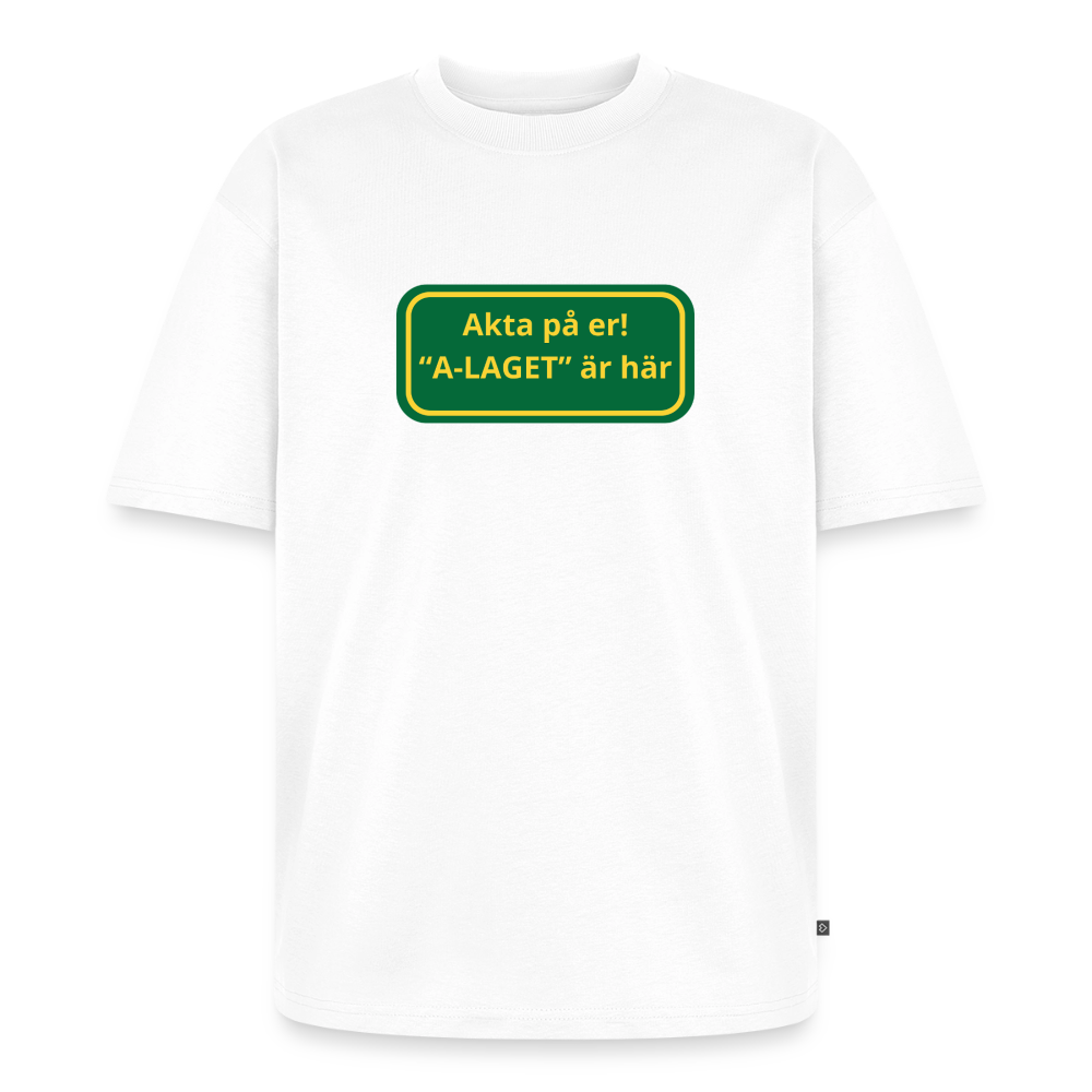 Akta på er A-laget är här oversized premium-T-shirt unisex - vit