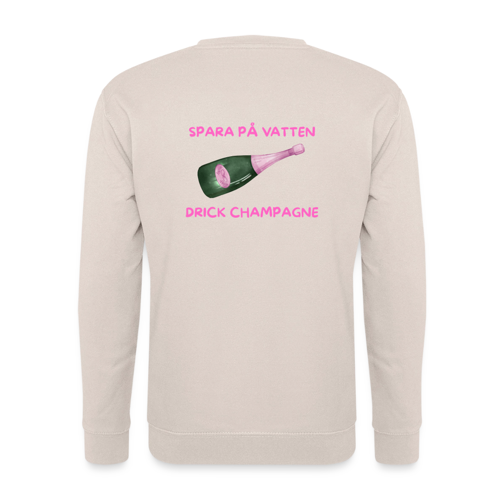 Spara på vatten, drick champagne Tröja Unisex - sand