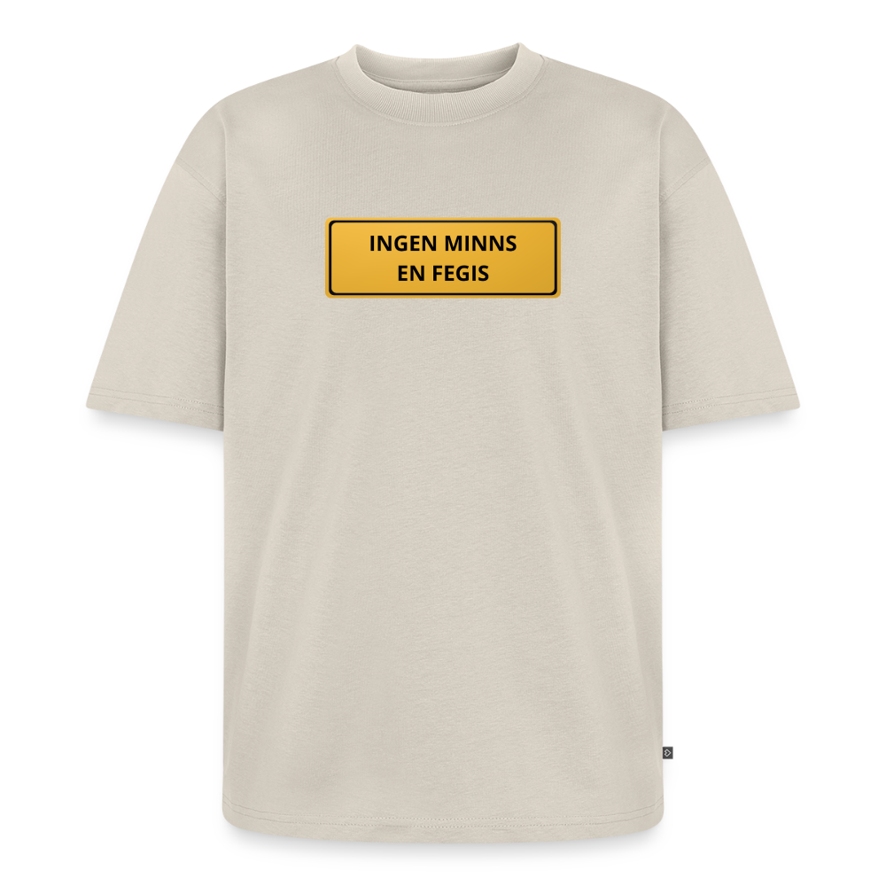 Ingen minns en fegis Oersized premium-T-shirt unisex - beige