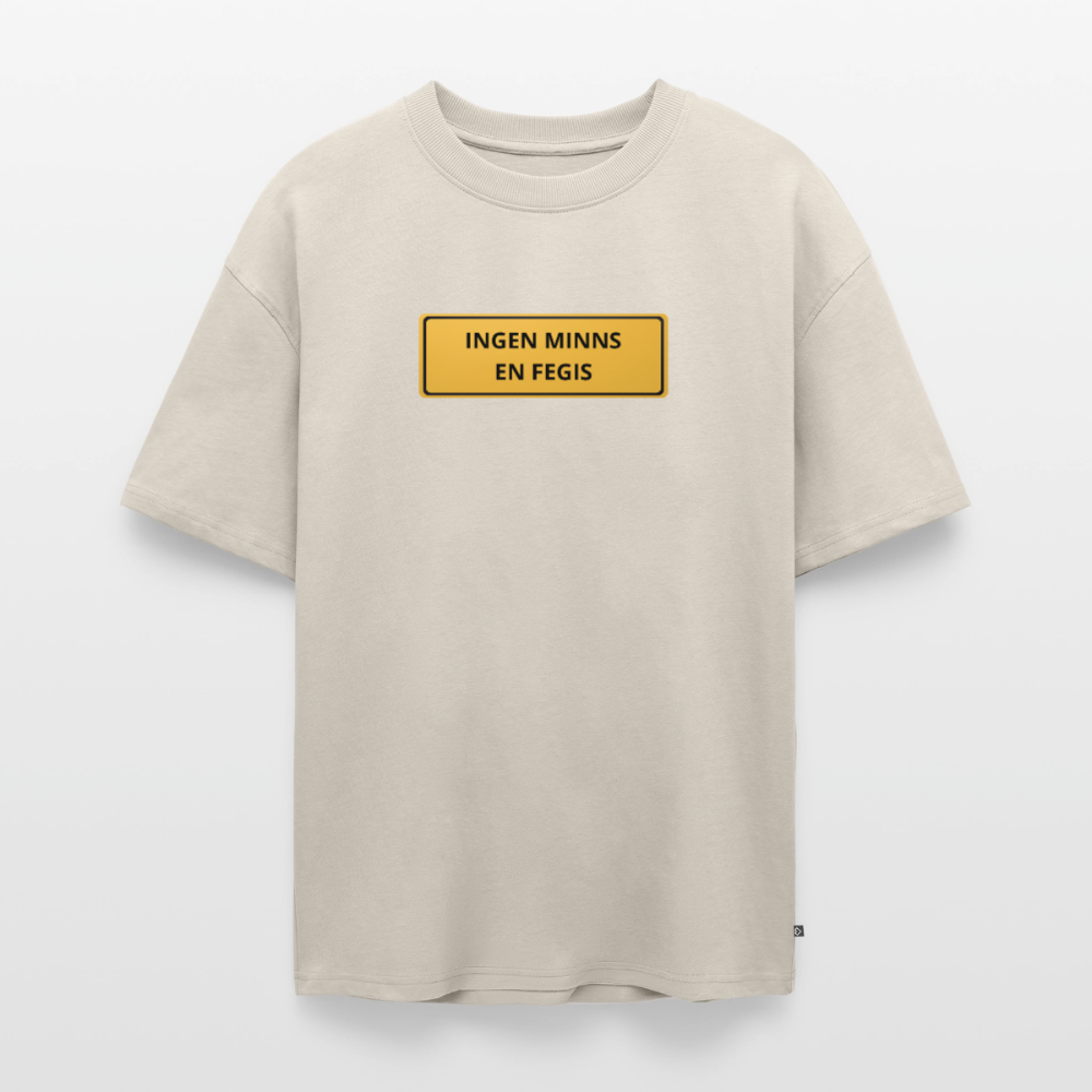 Ingen minns en fegis Oersized premium-T-shirt unisex - beige