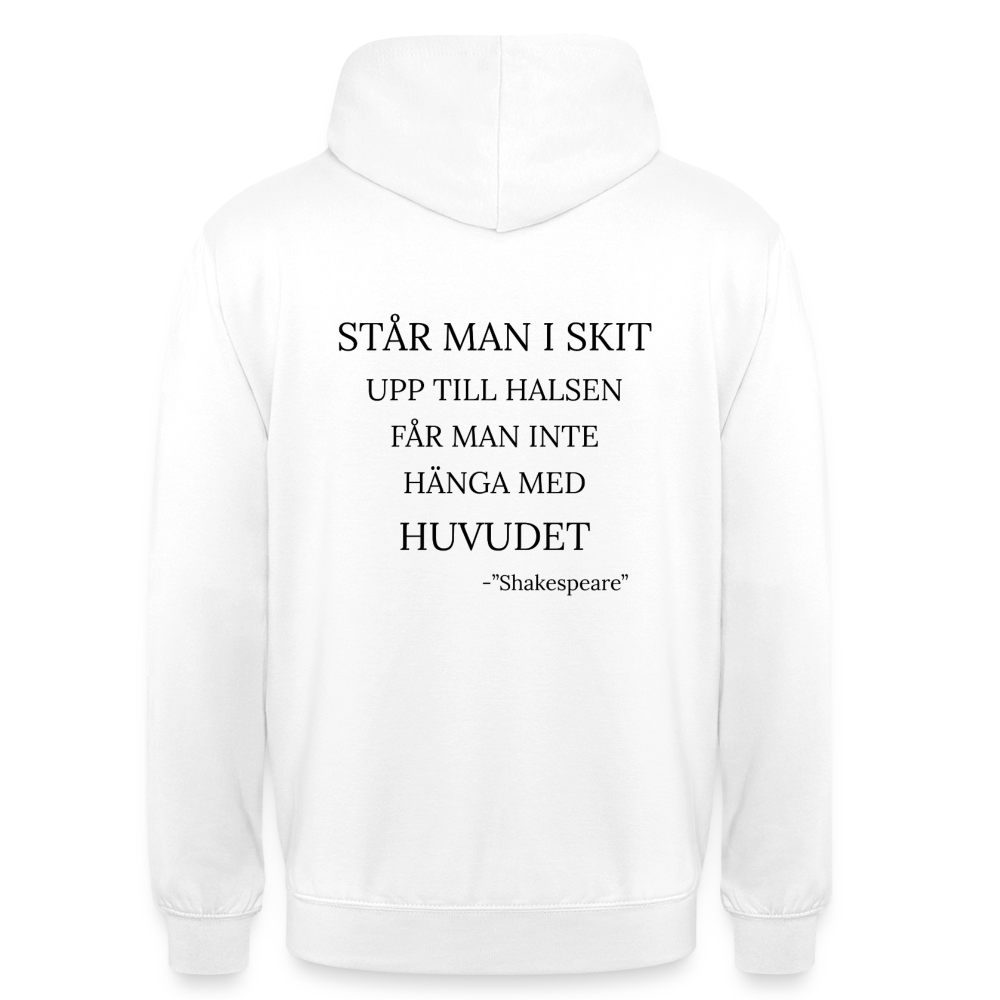 Står man i skit upp till halsen får man inte hänga med huvudet Hoodie Unisex - vit