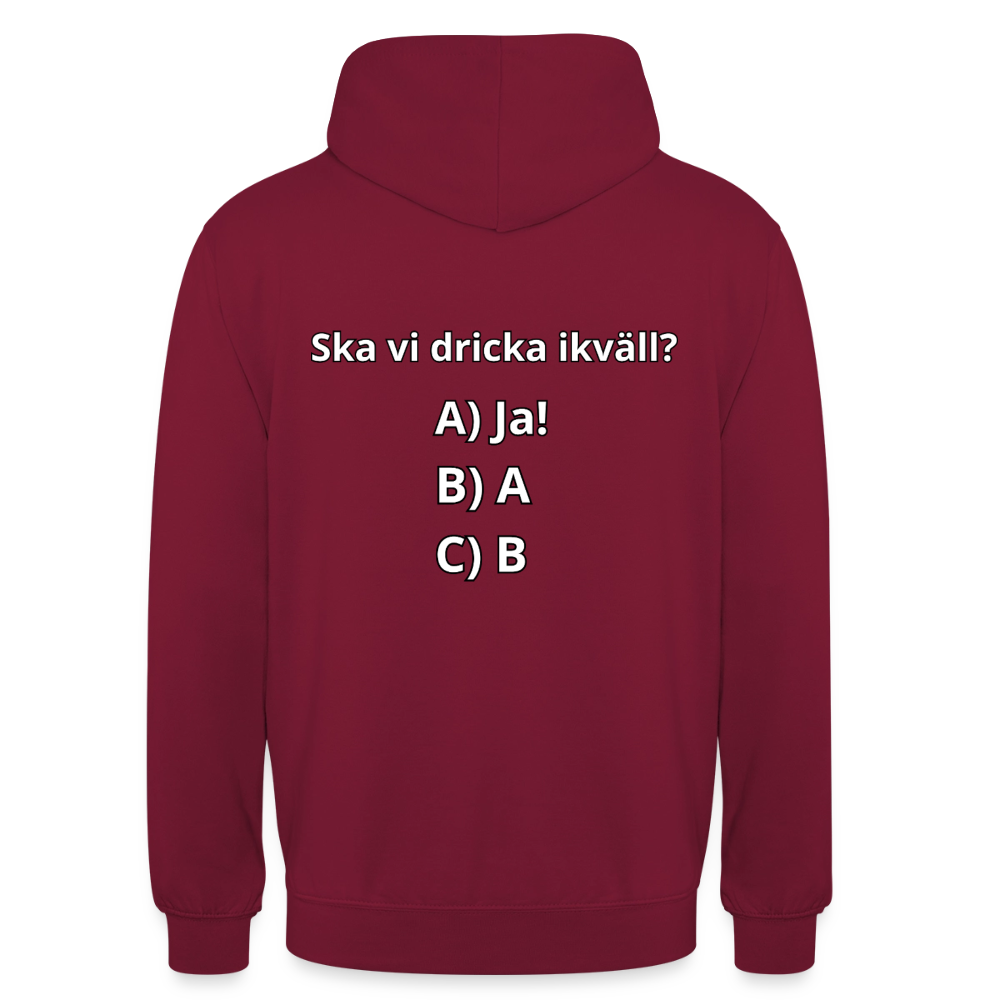 Ska vi dricka ikväll? Luvtröja Unisex - bordeaux