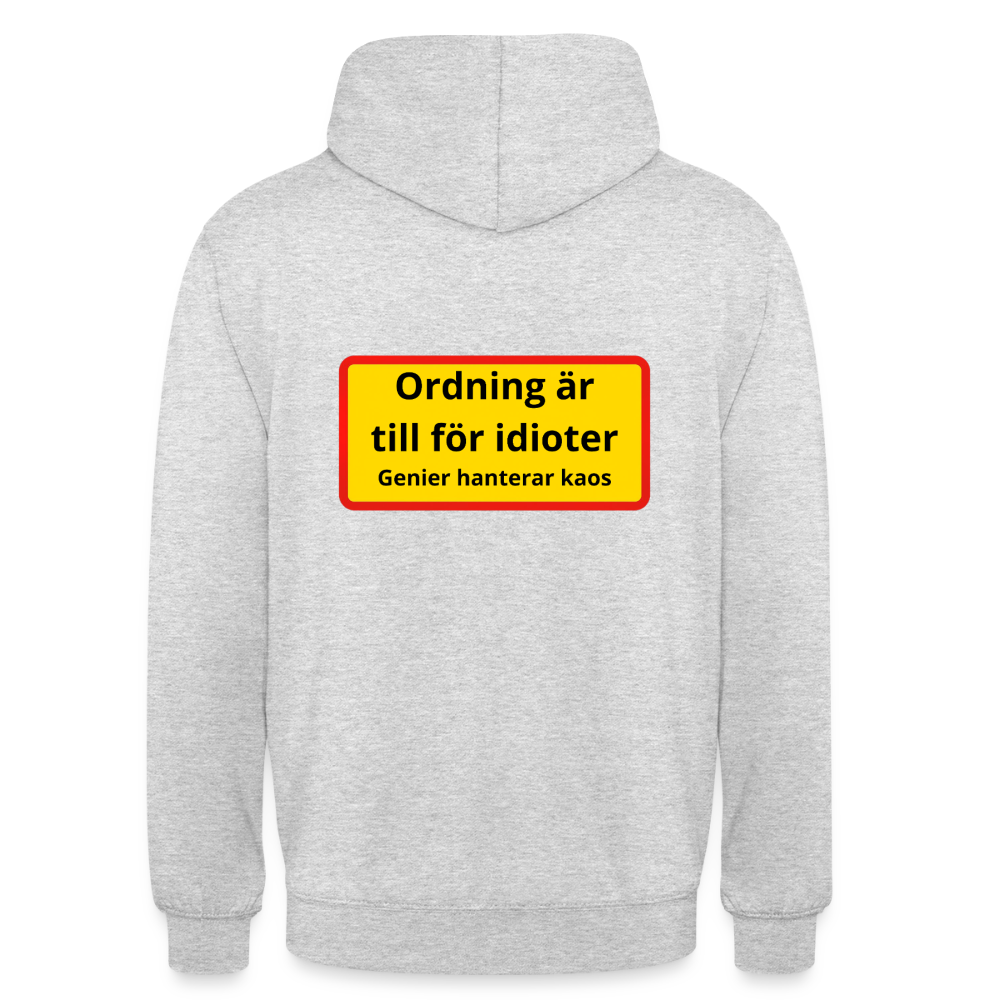 Ordning är till för idioter, genier hanterar kaos Hoodie Unisex - ljusgråmelerad