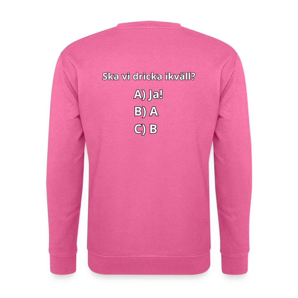 Ska vi dricka ikväll? Tröja Unisex - rosa