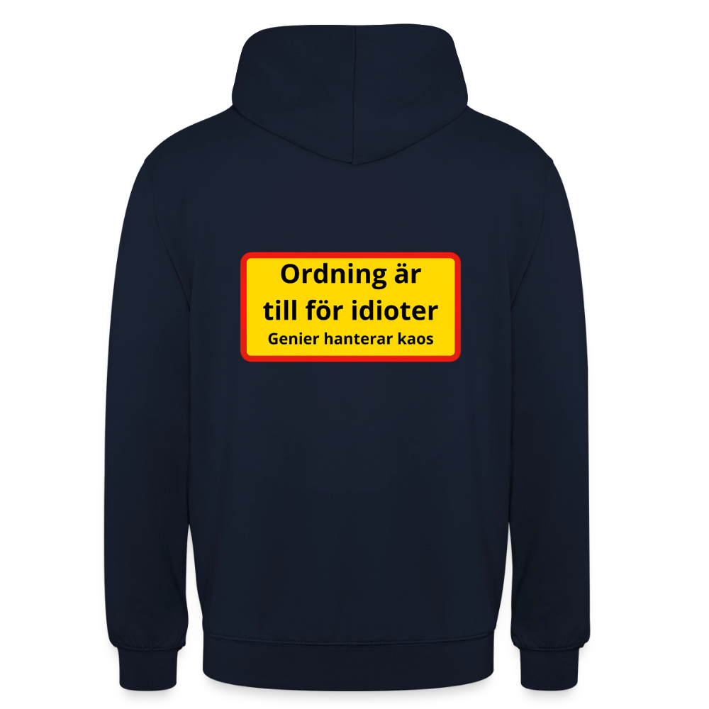 Ordning är till för idioter, genier hanterar kaos Hoodie Unisex - marinblå