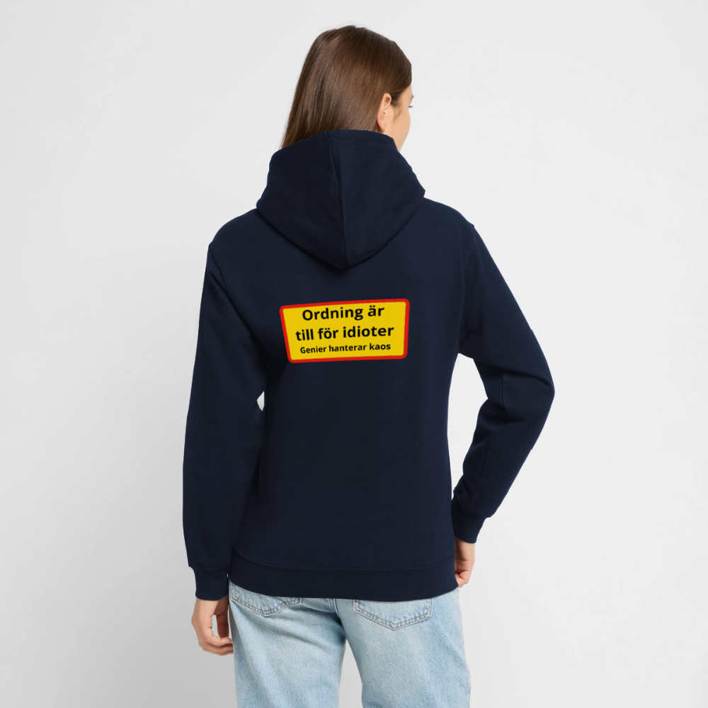 Ordning är till för idioter, genier hanterar kaos Hoodie Unisex - marinblå