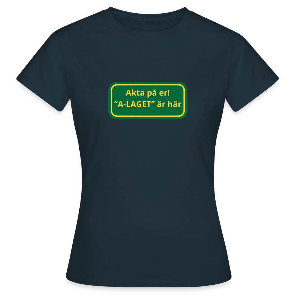 Akta på er A-laget är här T-shirt dam - marinblå