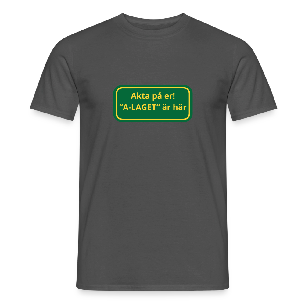 Akta på er A-laget är här T-shirt herr - kolgrå