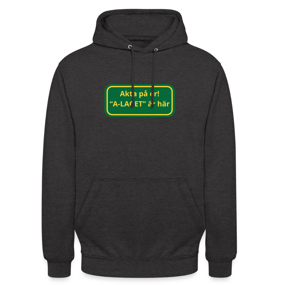 Akta på er A-laget är här Hoodie unisex - kolgrå