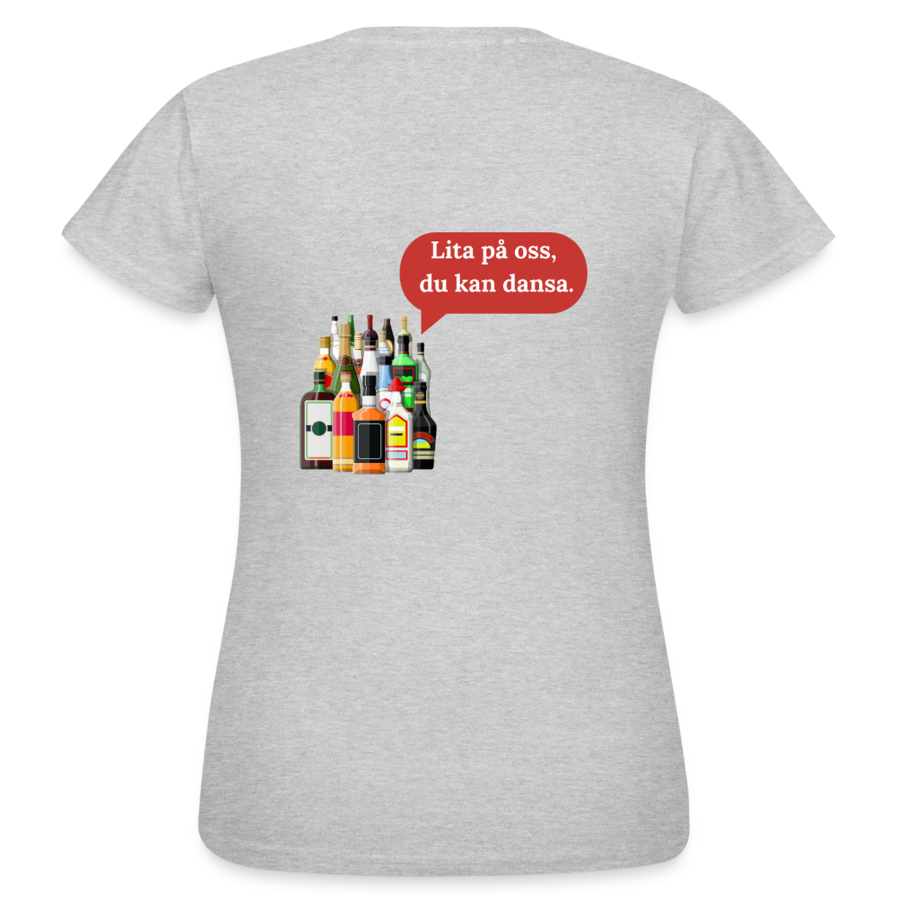 Lita på oss, du kan dansa T-shirt Dam - gråmelerad
