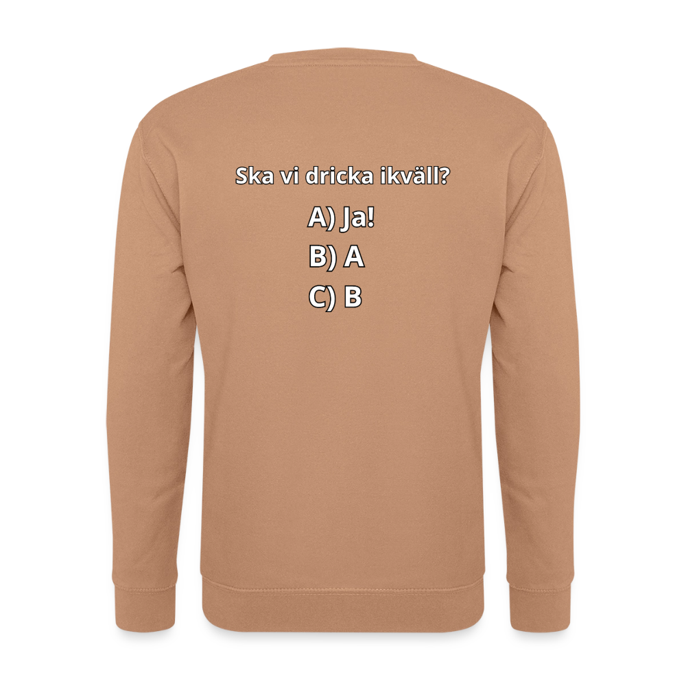 Ska vi dricka ikväll? Tröja Unisex - mocka