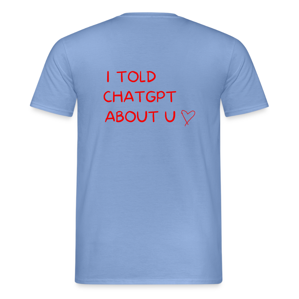 I told ChatGPT about u T-shirt herr - carolina blue