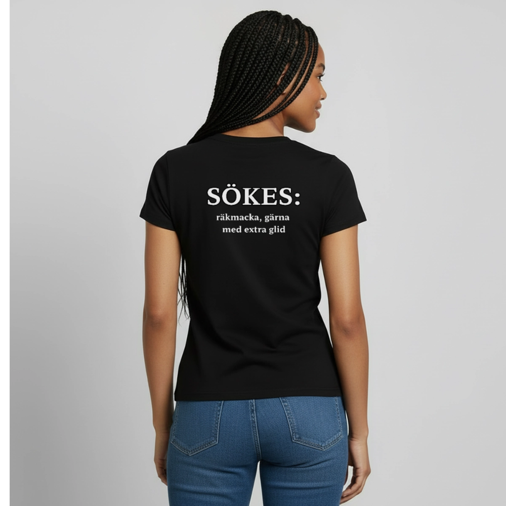 Sökes: Räkmacka, gärna med extra glid T-shirt Dam - svart