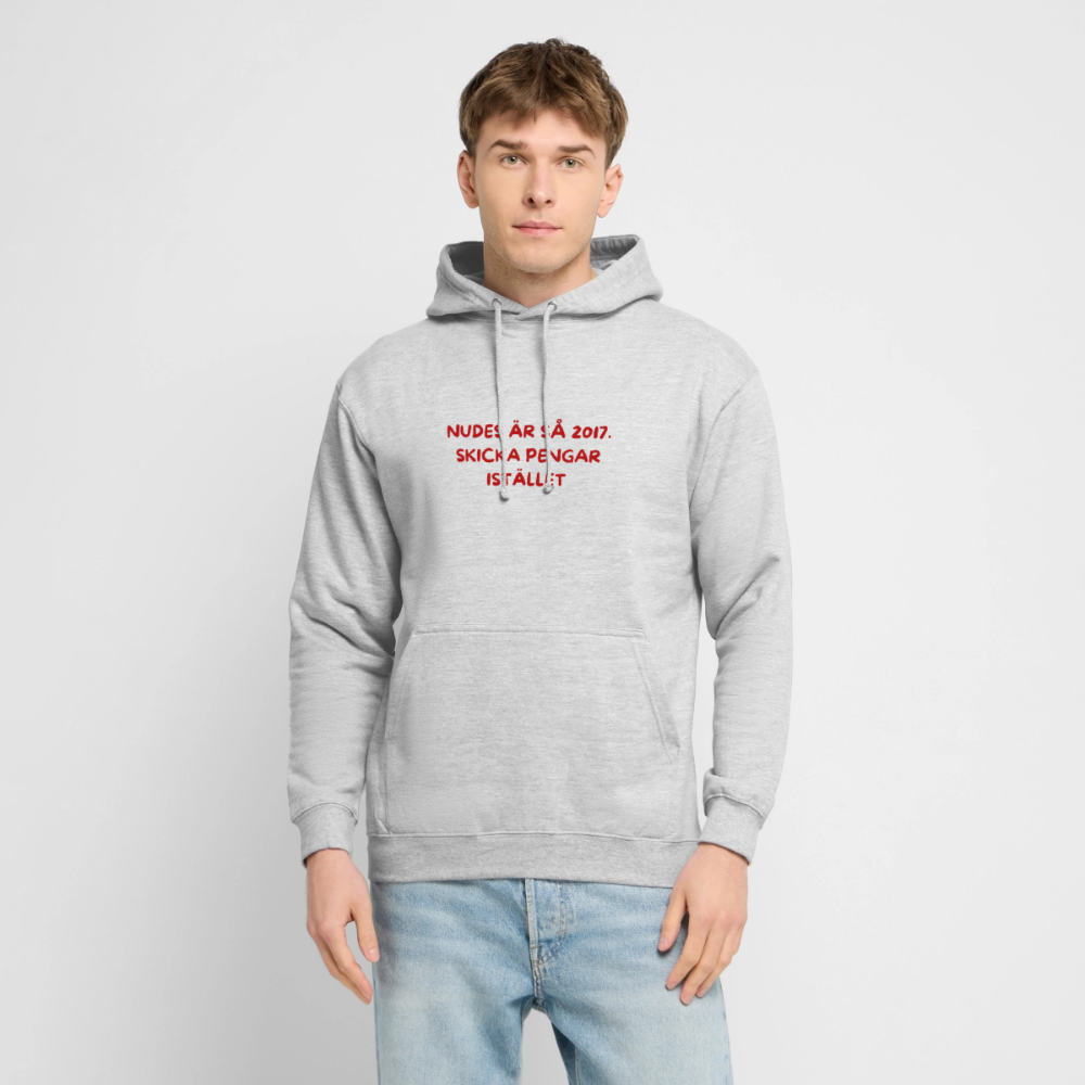 Nudes är så 2017 skicka pengar istället Hoodie Unisex - ljusgråmelerad