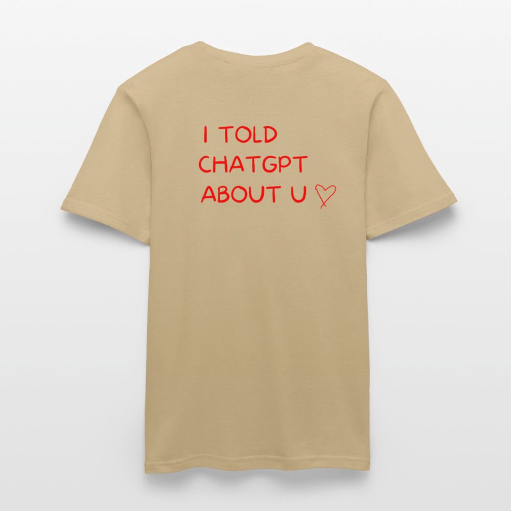 I told ChatGPT about u T-shirt herr - sandbeige