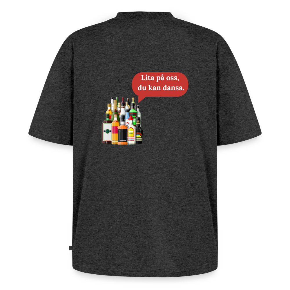 Lita på oss du kan dansa oversized premium-T-shirt unisex - antracitmelerad