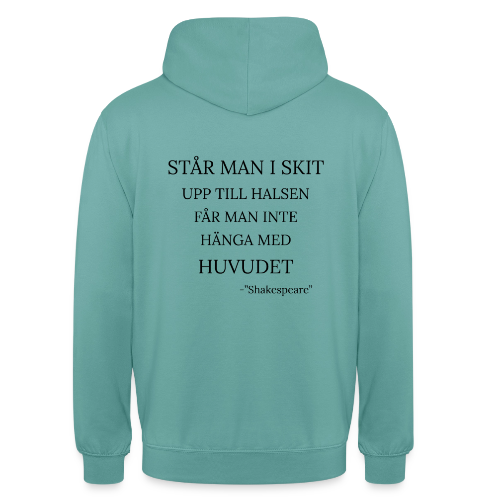 Står man i skit upp till halsen får man inte hänga med huvudet Hoodie Unisex - pastellturkos