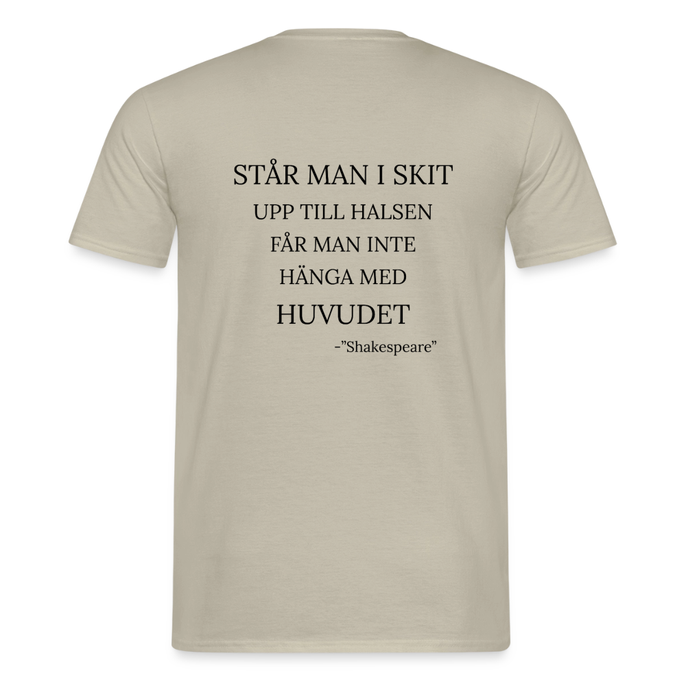 Står man i skit upp till halsen får man inte hänga med huvudet T-shirt Herr - sandbeige