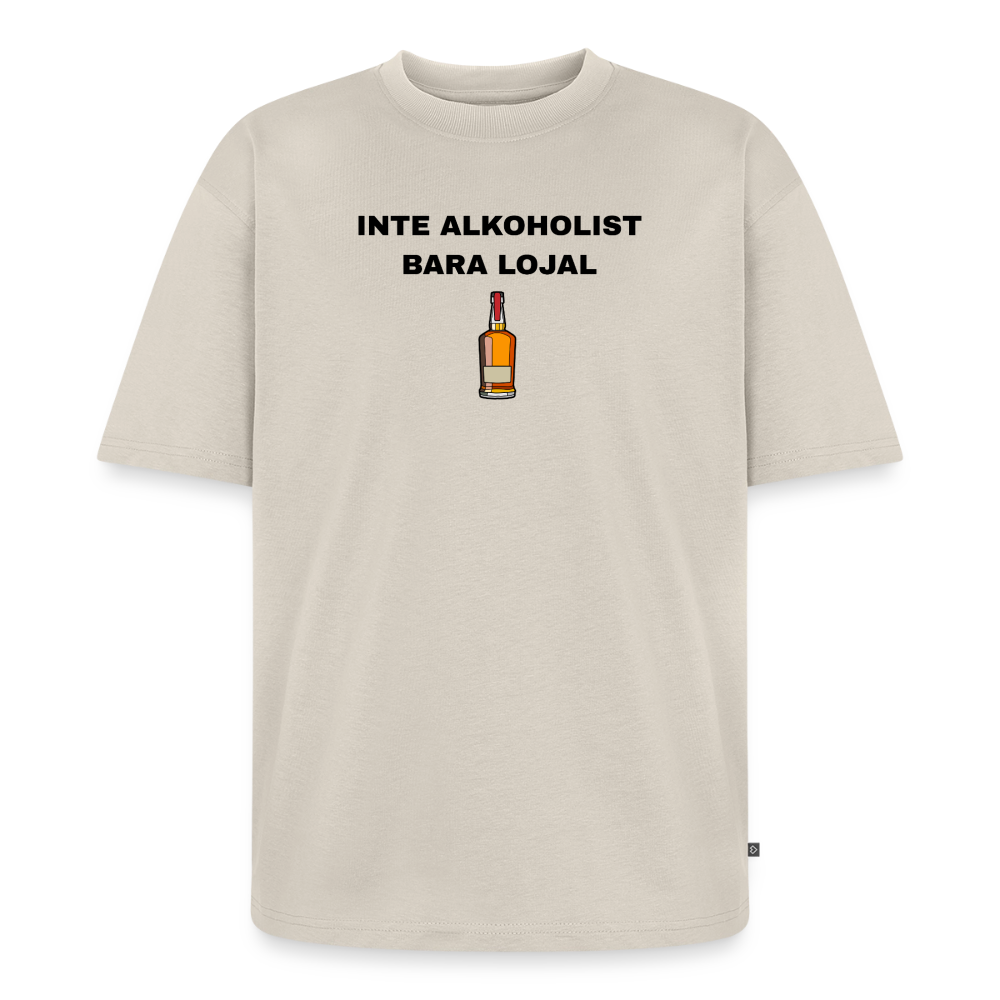 Inte alkoholist bara lojal Oversized premium-T-shirt unisex - beige