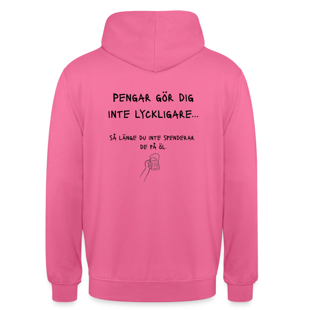Pengar gör dig inte lyckligare så länge du inte spenderar de på öl Hoodie Unisex - rosa