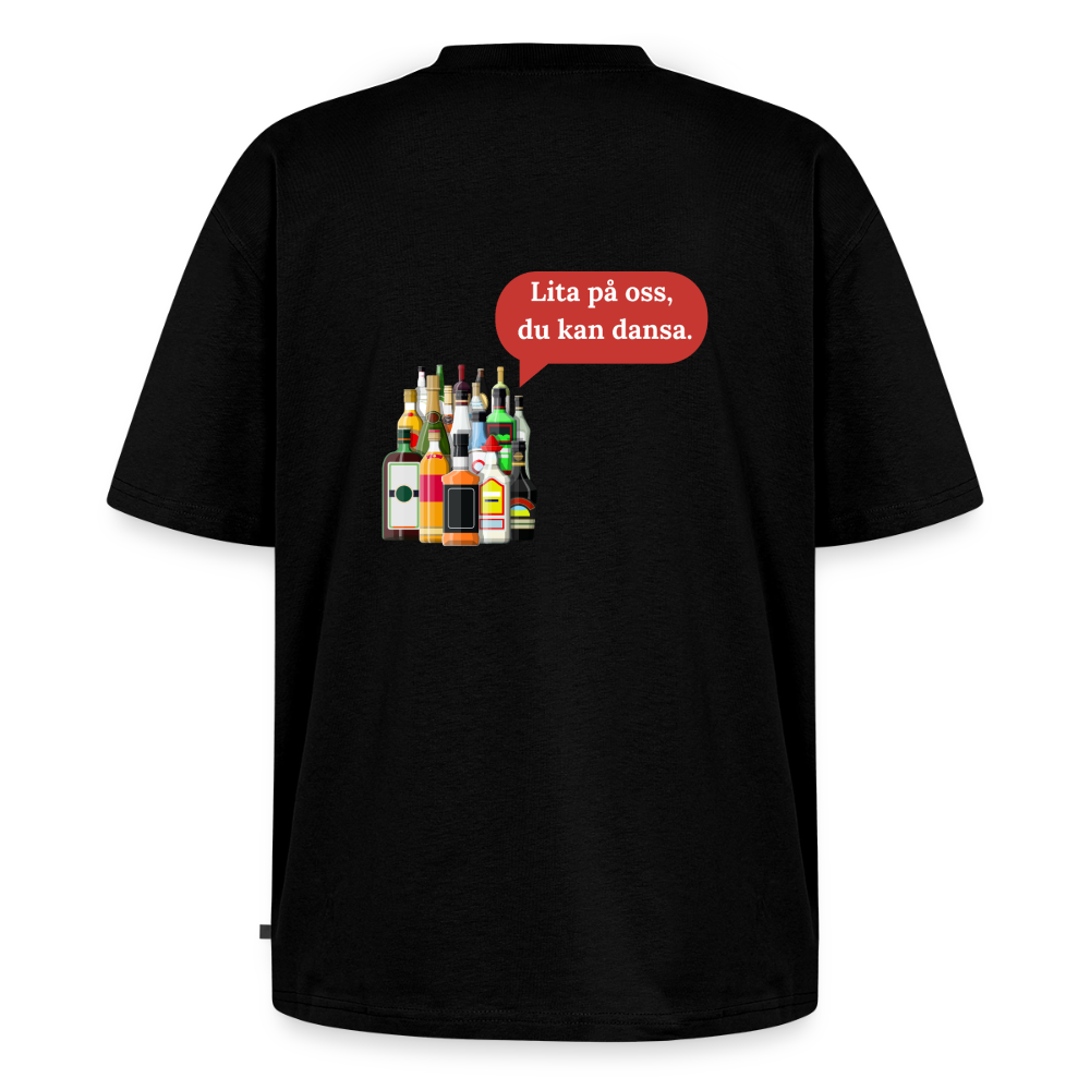 Lita på oss du kan dansa oversized premium-T-shirt unisex - svart