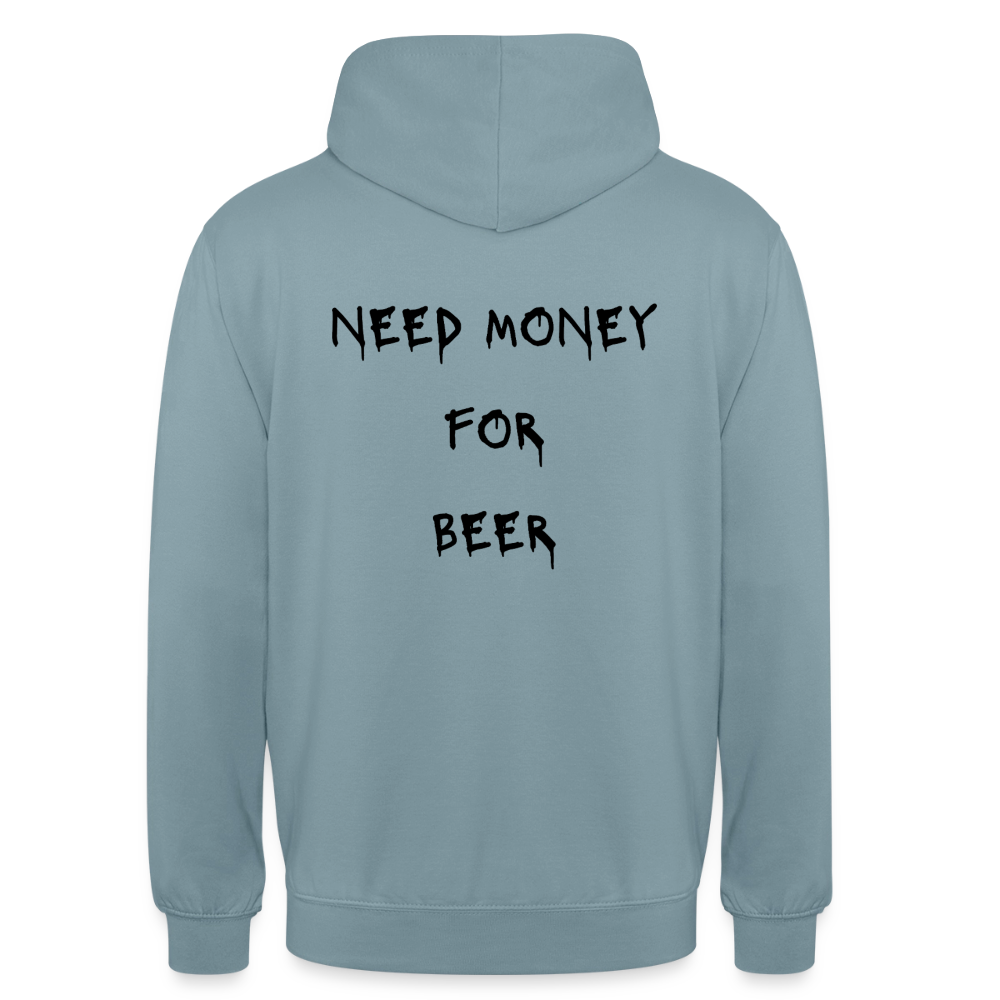 Need money for beeer Hoodie Unisex - dimblå