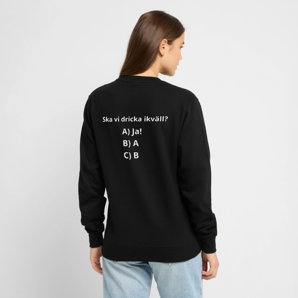 Ska vi dricka ikväll? Tröja Unisex - svart