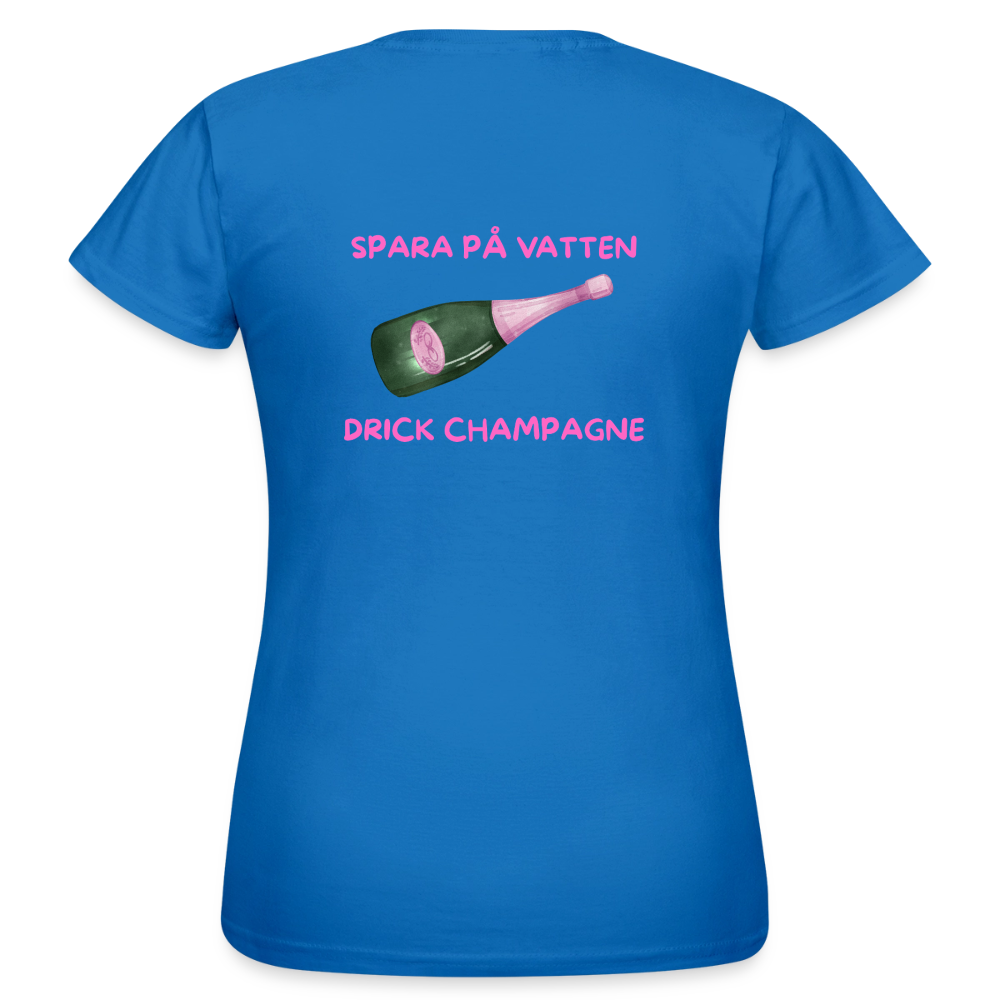 Spara på vatten, drick champagne T-shirt Dam - royalblå