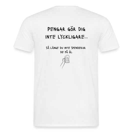 Pengar gör dig inte lyckligare så länge du inte spenderar de på öl T-shirt herr - vit