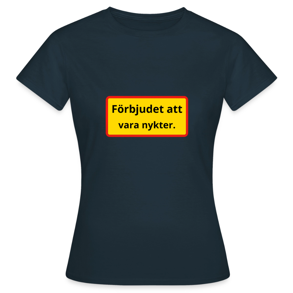 Förbjudet att vara nykter T-shirt Dam - marinblå