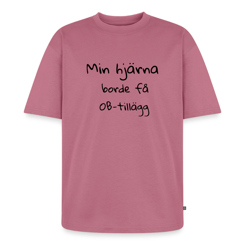 Min hjärna borde få OB-tillägg oversized premium-T-shirt unisex - malvafärgad