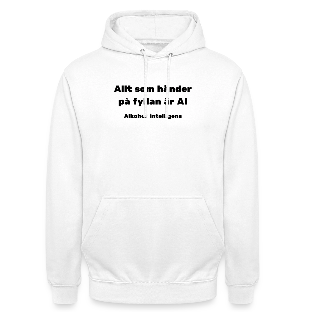 Allt som händer på fyllan är AI (Alkohol intelligens) Hoodie Unisex - vit