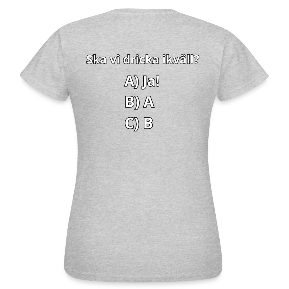 Ska vi dricka ikväll? T-shirt Dam - gråmelerad