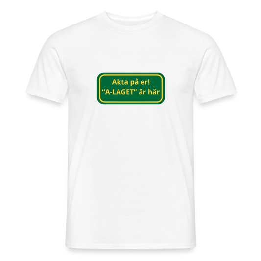 Akta på er A-laget är här T-shirt herr - vit