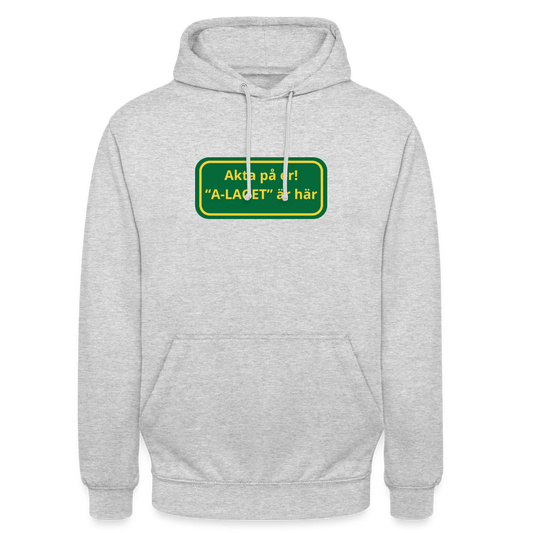 Akta på er A-laget är här Hoodie unisex - ljusgråmelerad