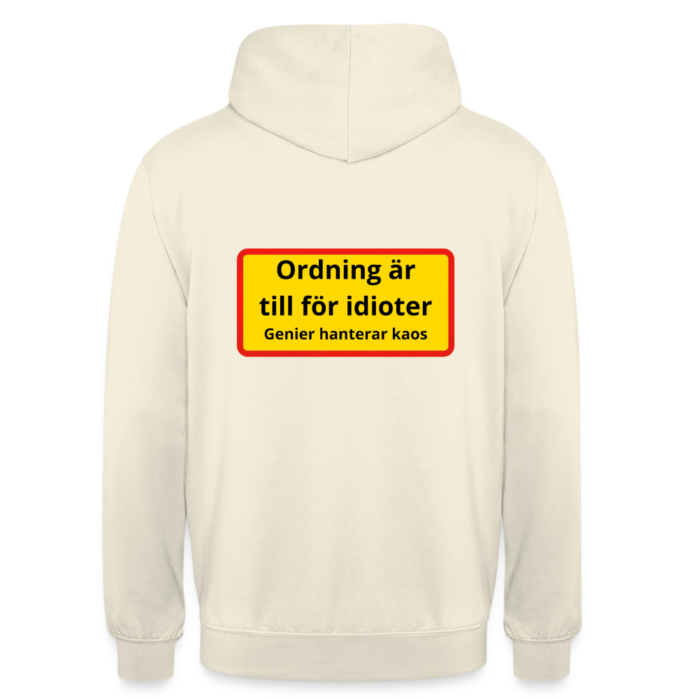 Ordning är till för idioter, genier hanterar kaos Hoodie Unisex - vaniljmilkshake